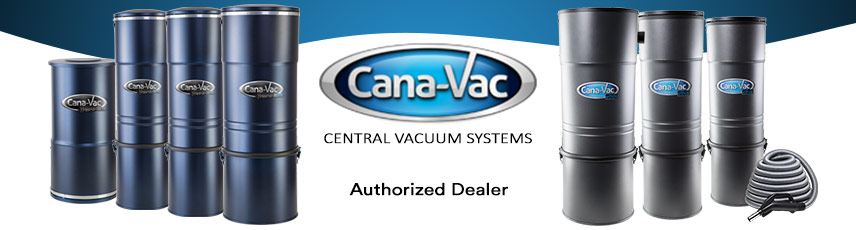 Cana-Vac Central Vacuum Sales, Repair & Installation